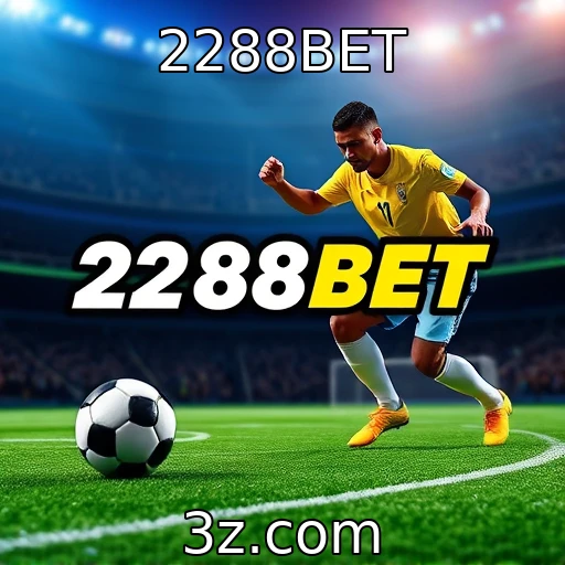 2288BET Domine suas Apostas: Análise Completa das Partidas na 2288BET